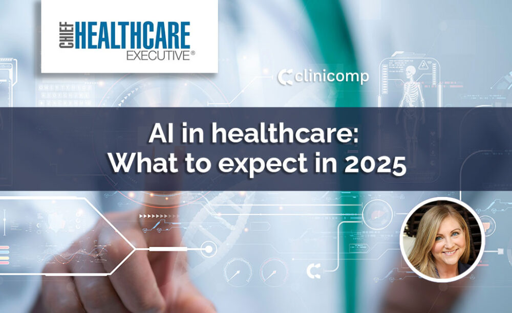 AI in healthcare: What to expect in 2025 - CliniComp